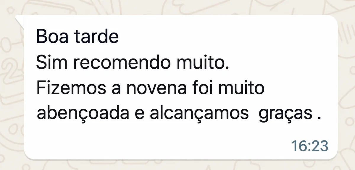 Mensagem de leitor: recomenda muito; fizeram a novena e alcançaram graças