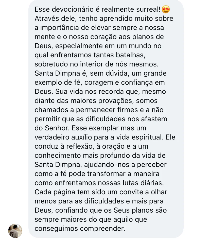Mensagem de leitor: o devocionário conduz à reflexão, à oração e a um conhecimento mais profundo da vida de Santa Dimpna
