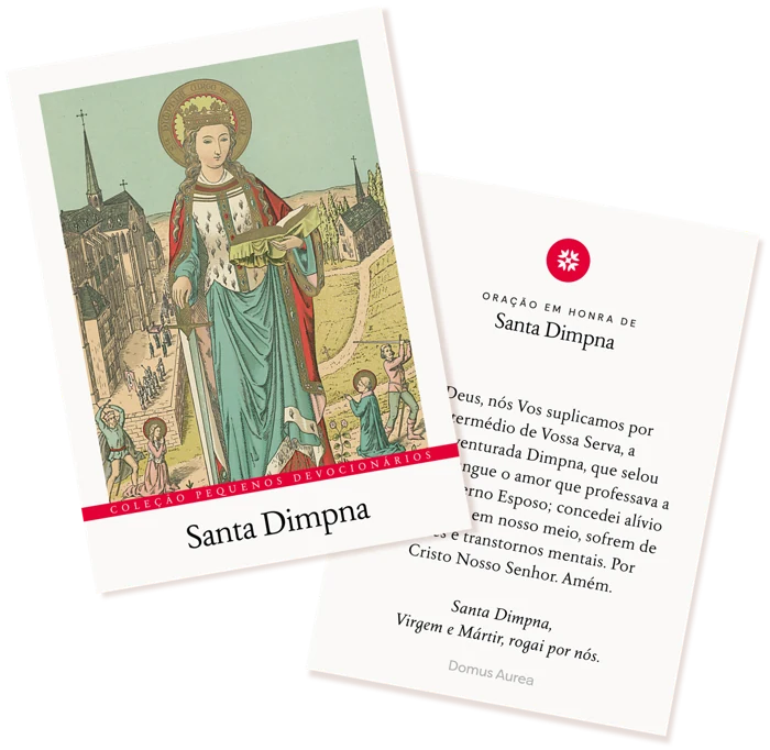 Santinho de Santa Dimpna: gravura na frente e oração em honra de Santa Dimpna no verso