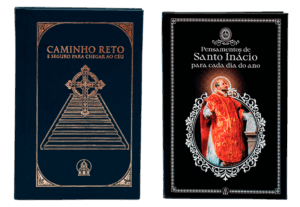 Caminho Reto + Pensamentos de Santo Inácio