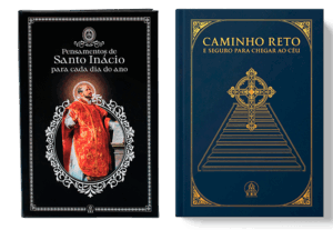 Caminho Reto + Pensamentos de Santo Inácio
