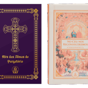 Mês das Almas + No Céu nos Reconheceremos