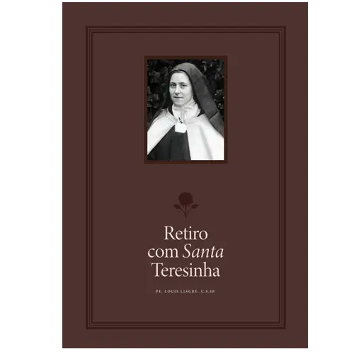 Retiro com Santa Teresinha do Menino Jesus (pré-venda)